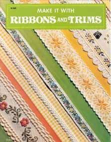 Make It With Ribbons and Trims